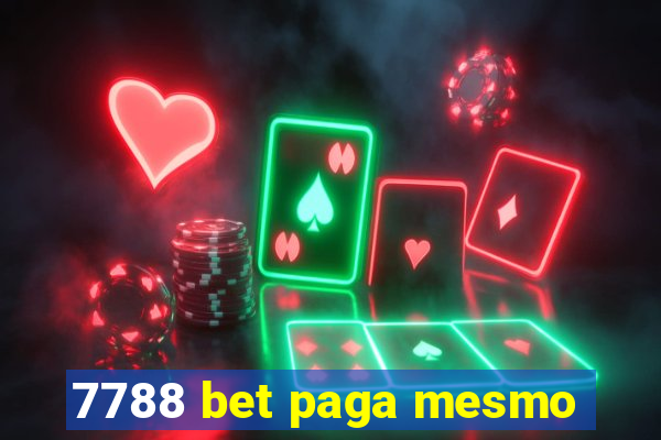 7788 bet paga mesmo